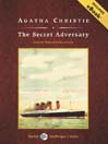 The Secret Adversary: Tommy and Tuppence Series, Book 1